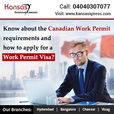 Know About The Canadian Work Permit Requirements & How To Apply For A Work Permit Visa