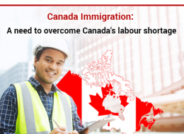Canada Immigration A need to overcome Canada’s labour shortage