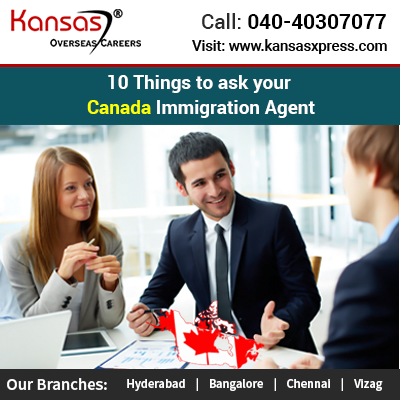 10 Things To Ask Your Canada Immigration Agent